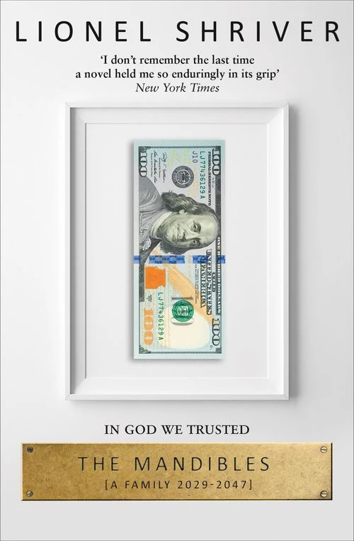 The Mandibles: A Family, 2029–2047 Paperback