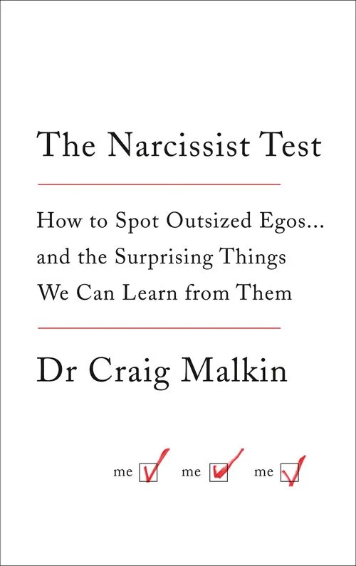 The Narcissist Test: How to spot outsized egos ... and the surprising things we can learn from them Paperback