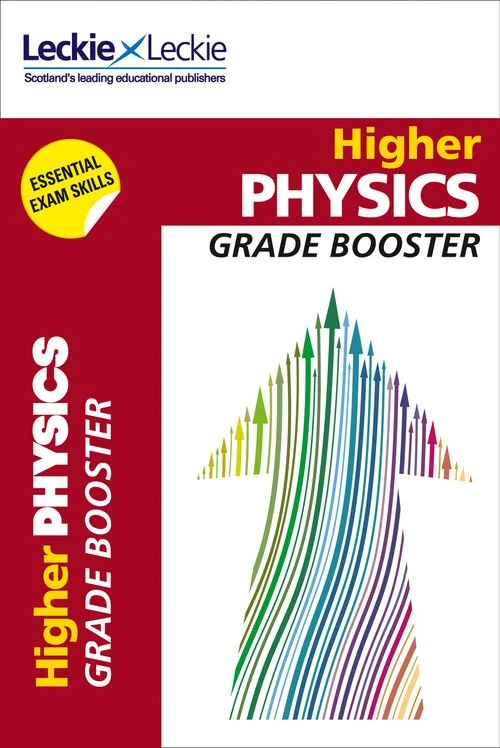 Grade Booster for CfE SQA Exam Revision – Higher Physics: Maximise Marks and Minimise Mistakes to Achieve Your Best Possible Mark Paperback