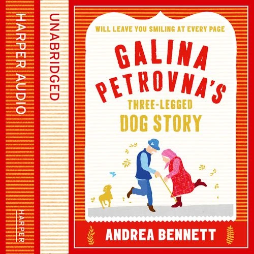 Galina Petrovna’s Three-Legged Dog Story Audio-Book
