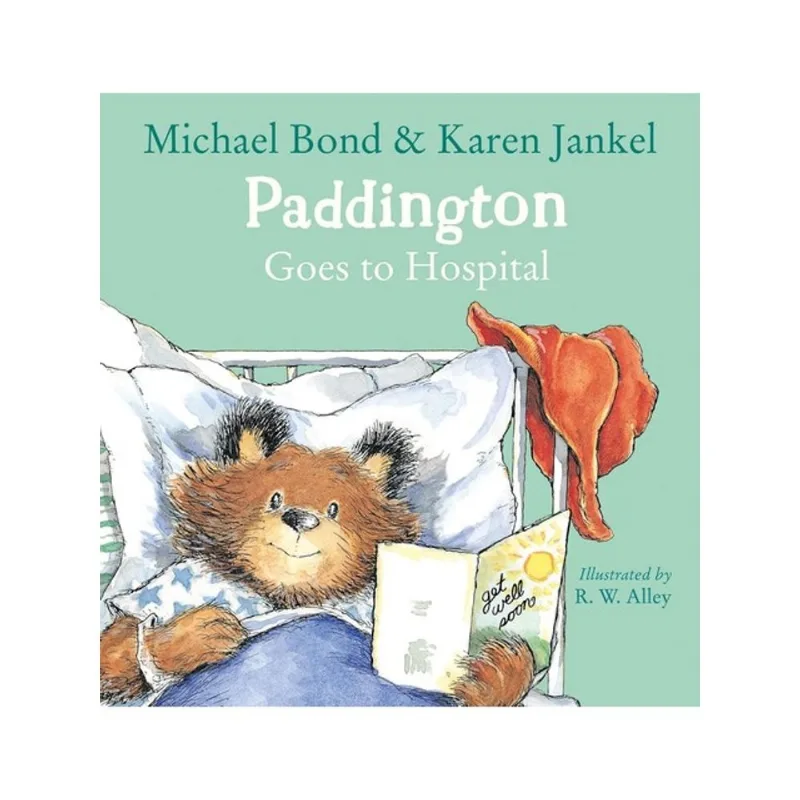 PADDINGTON GOES TO HOSPITAL