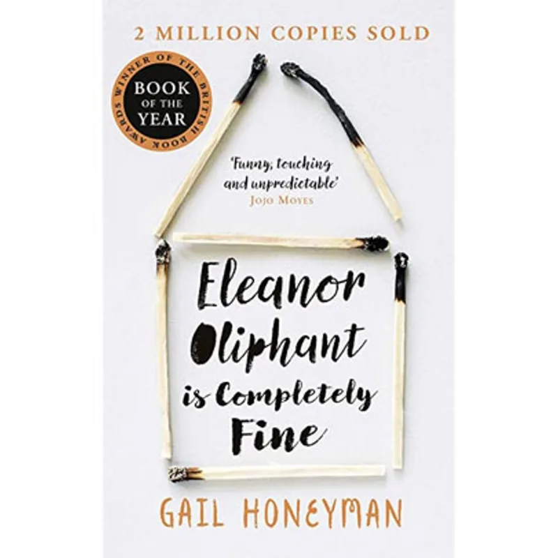 ELEANOR OLIPHANT IS COMPLETELY FINE