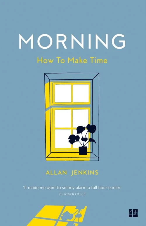 Morning: How to make time Paperback