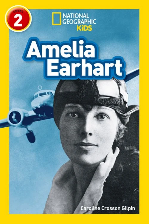 Amelia Earhart: Level 2 (National Geographic Readers) Paperback