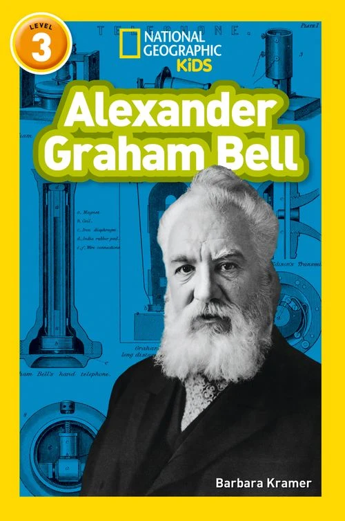 Alexander Graham Bell: Level 3 (National Geographic Readers) Paperback