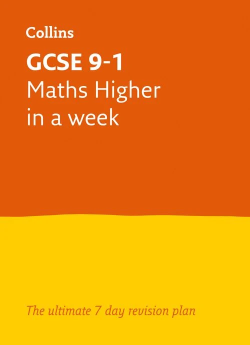 GCSE 9-1 Maths Higher In A Week: Ideal for the 2027 and 2028 exams (Collins GCSE Grade 9-1 Revision) Paperback