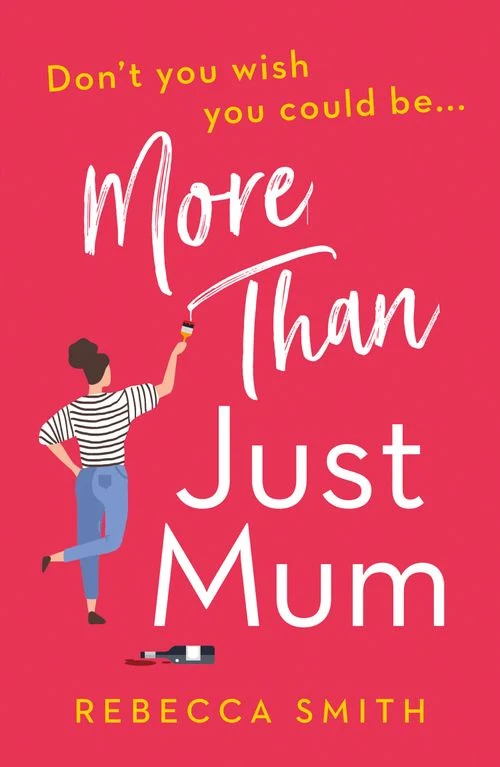 More Than Just Mum (More Than Just Mum, Book 1) Paperback