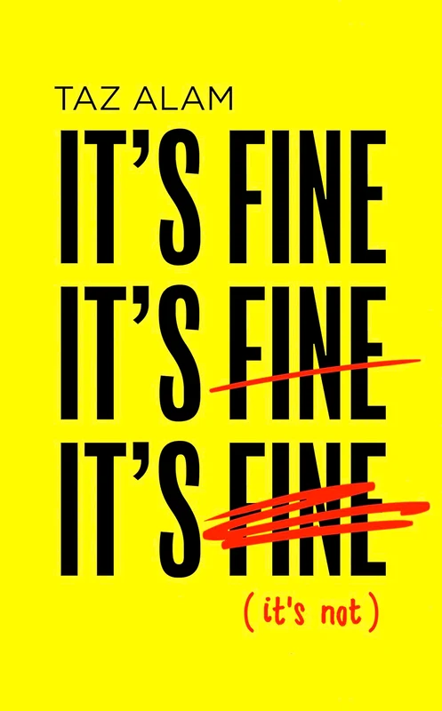 It's Fine, It's Fine, It's Fine: It’s Not