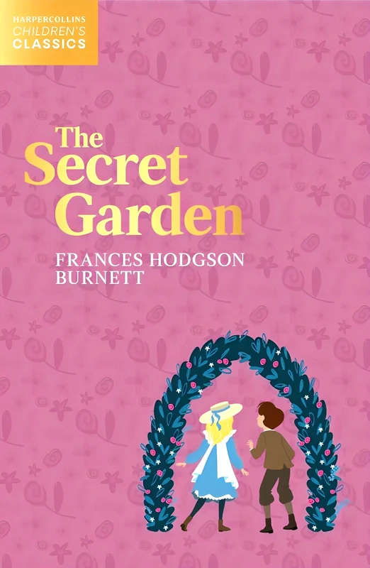 HarperCollins Children’ Classics: The Secret Garden
