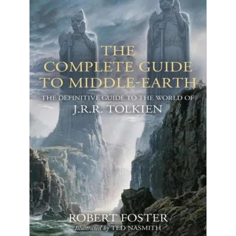 THE COMPLETE GUIDE TO MIDDLE-EARTH