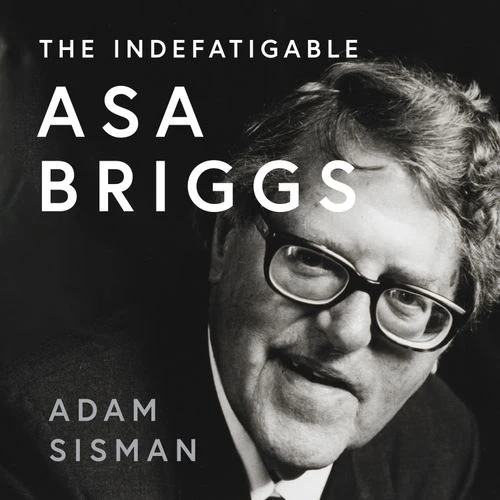 The Indefatigable Asa Briggs Audio-Book