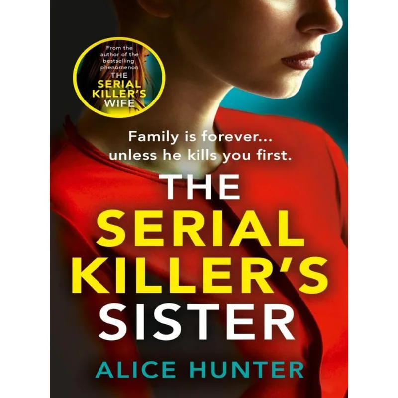 THE SERIAL KILLER'S SISTER