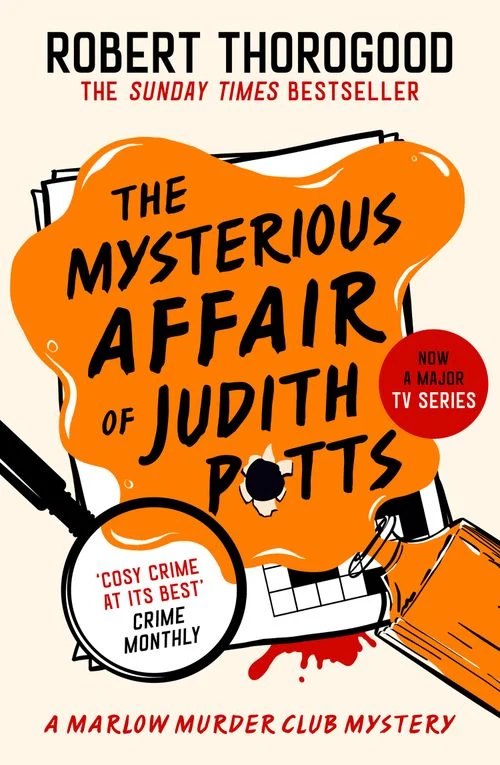 The Mysterious Affair Of Judith Potts (The Marlow Murder Club Mysteries, Book 5) ebook
