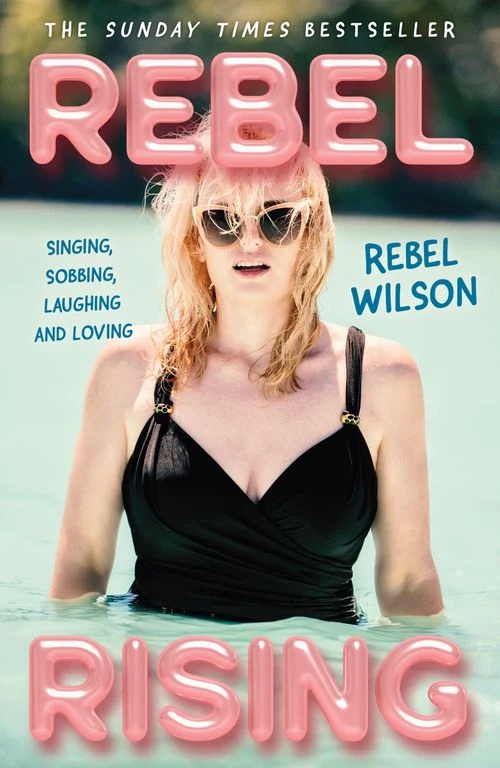Rebel Rising: Singing, Sobbing, Laughing and Loving Paperback