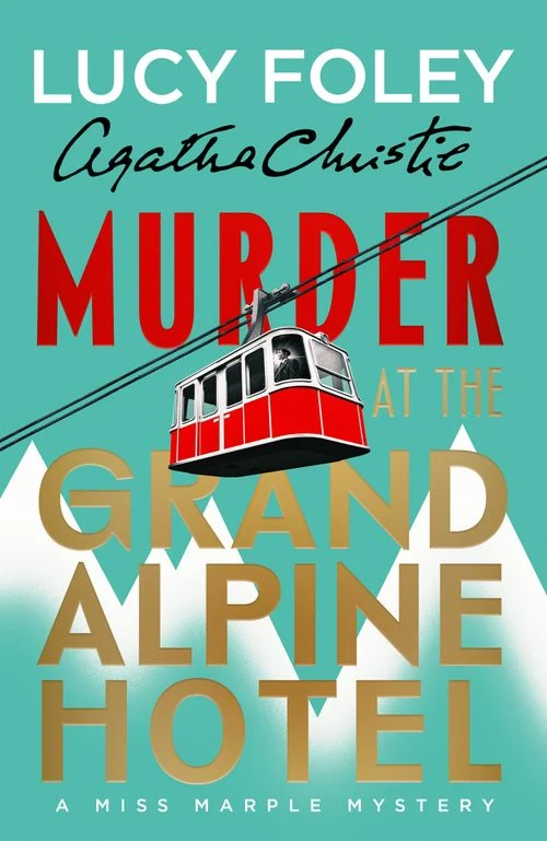 Murder at the Grand Alpine Hotel: The New Miss Marple Novel ebook