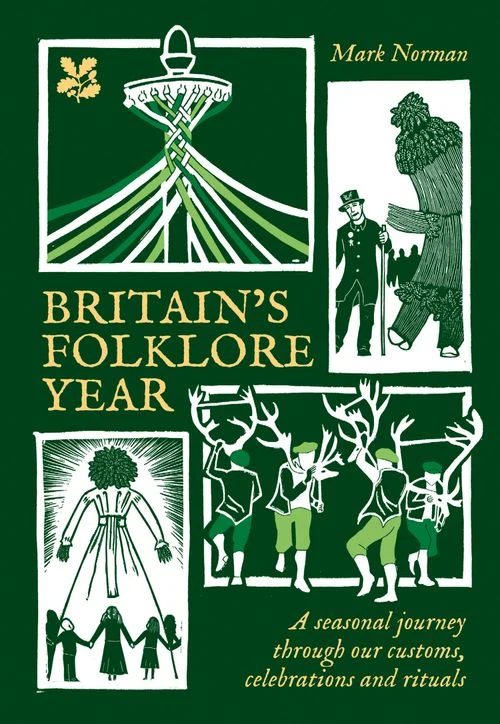Britain’s Folklore Year: A seasonal journey through our customs, celebrations and rituals (National Trust) Hardback