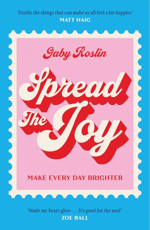 Spread the Joy: Make Every Day Brighter Paperback