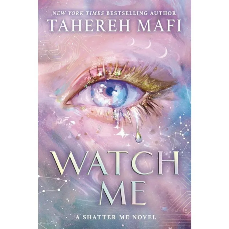 WATCH ME - A SHATTER ME NOVEL