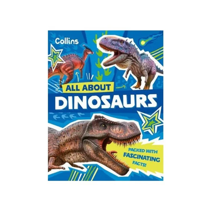 ALL ABOUT DINOSAURS