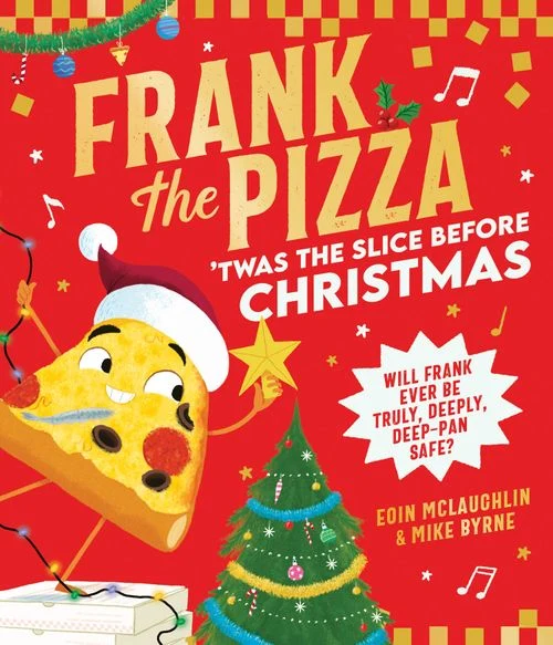 Frank the Pizza: 'Twas the Slice Before Christmas Paperback