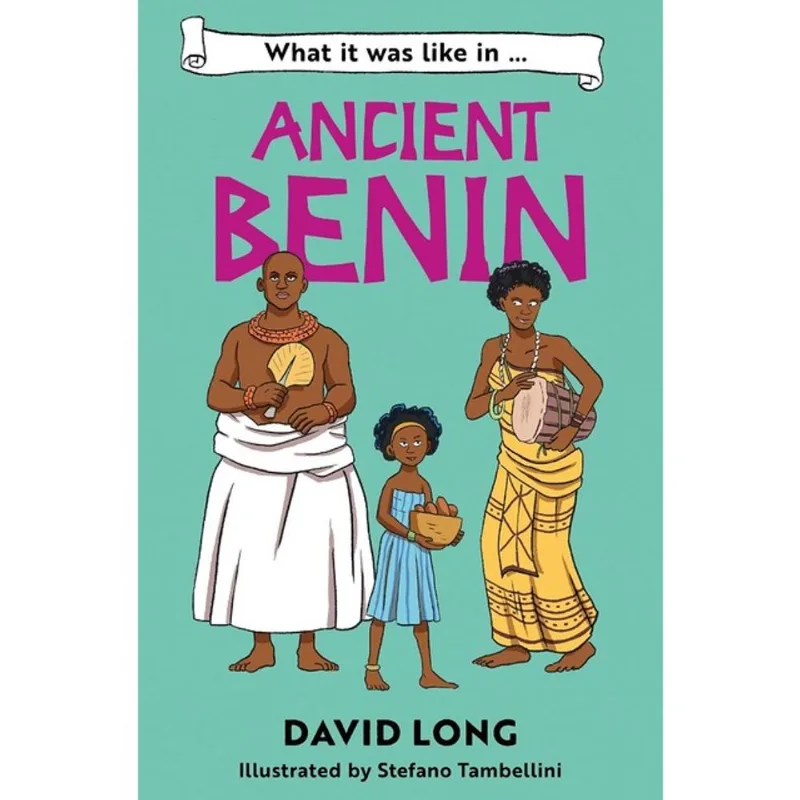 WHAT IT WAS LIKE IN ANCIENT BENIN