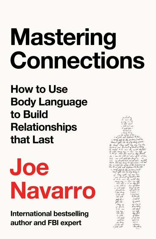 Mastering Connections: How to Use Body Language to Build Relationships that Last ebook