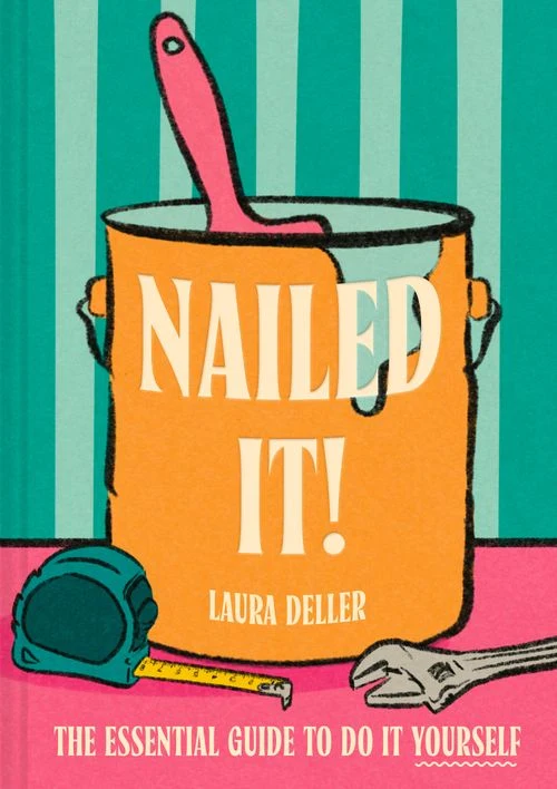 Nailed It!: The essential guide to Do It Yourself ebook