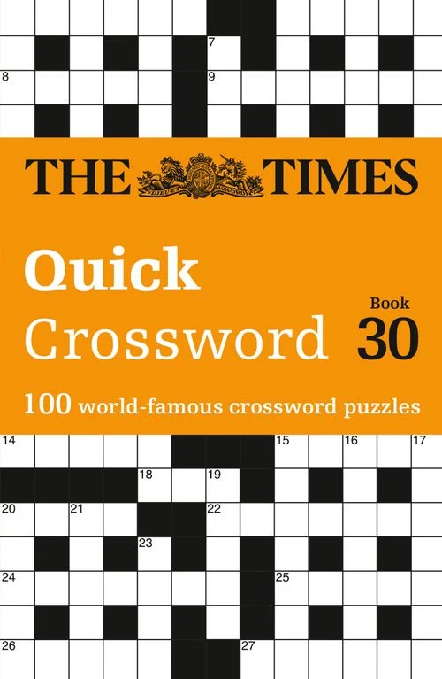 The Times Quick Crossword Book 30: 100 General Knowledge Puzzles (The Times Crosswords) Paperback