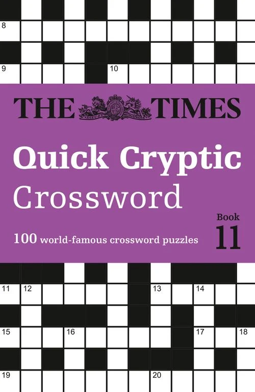The Times Quick Cryptic Crossword Book 11: 100 world-famous crossword puzzles (The Times Crosswords) Paperback