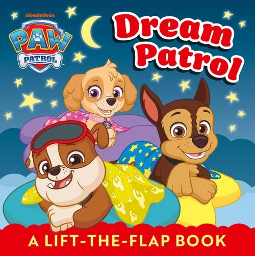 PAW Patrol Dream Patrol: A Lift-the-Flap Book Board Book