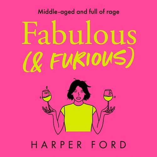 Fabulous and Furious (Midlife Mayhem) Audio-Book