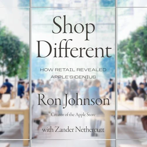 Shop Different: How retail revealed Apple’s genius Audio-Book