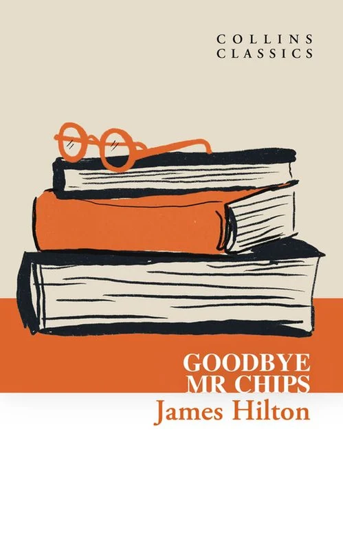 Goodbye, Mr. Chips (Collins Classics) ebook