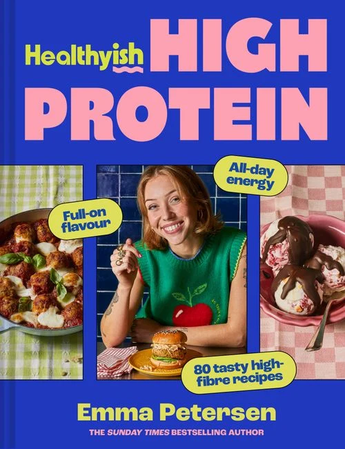 Healthyish High Protein: Full-on flavour, all-day energy Hardback