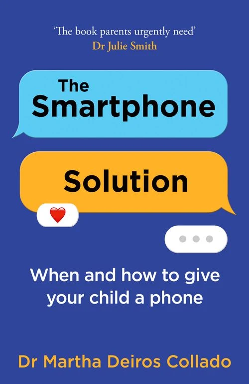 The Smartphone Solution: When and how to give your child a phone Paperback
