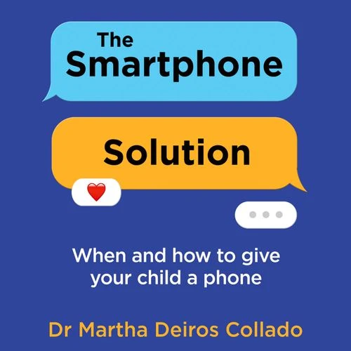 The Smartphone Solution: When and how to give your child a phone Audio-Book