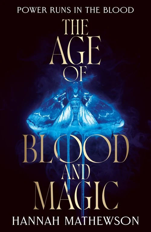The Age of Blood and Magic Hardback