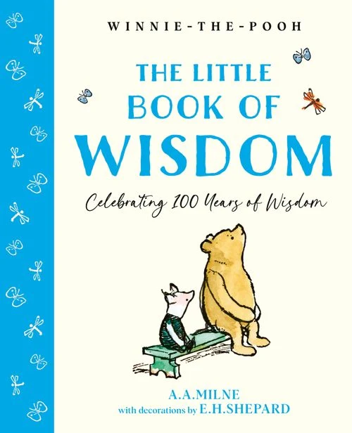 Winnie-the-Pooh: The Little Book of Wisdom Hardback