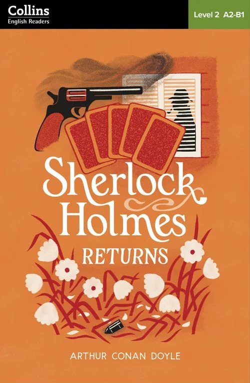 Sherlock Holmes Returns: Level 2 – pre-intermediate (A2-B1) (Collins Sherlock Holmes ELT Readers) Paperback