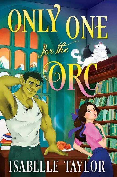 Only One for the Orc (Claw Haven, Book 3) ebook
