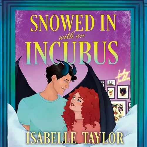 Snowed In with an Incubus: A Novella (Claw Haven, Book 4) Audio-Book