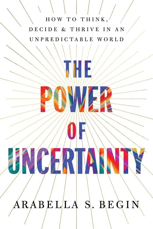 The Power of Uncertainty: How to Think, Decide and Thrive in an Unpredictable World ebook