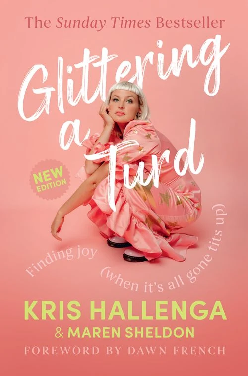 Glittering a Turd: Finding joy (when it's all gone tits up) Paperback