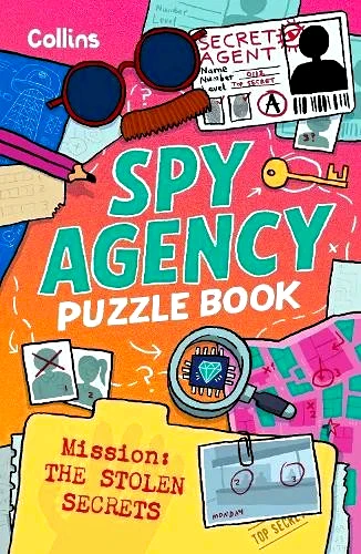 Collins Spy Agency Puzzle Book: The Stolen Secrets