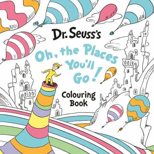 Oh, The Places You’ll Go! Colouring Book Paperback