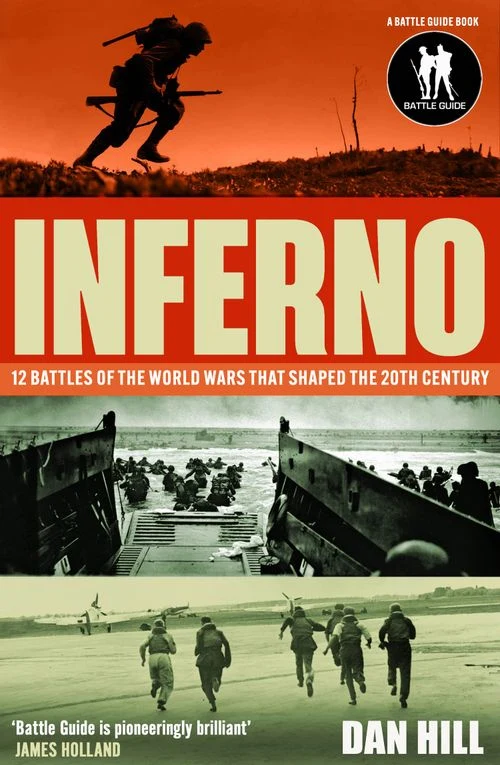 Inferno: 12 Battles of the World Wars that Shaped the 20th Century ebook