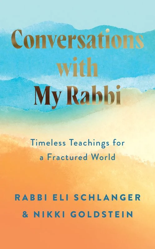 Conversations with My Rabbi: Timeless Teachings for a Fractured World Hardback
