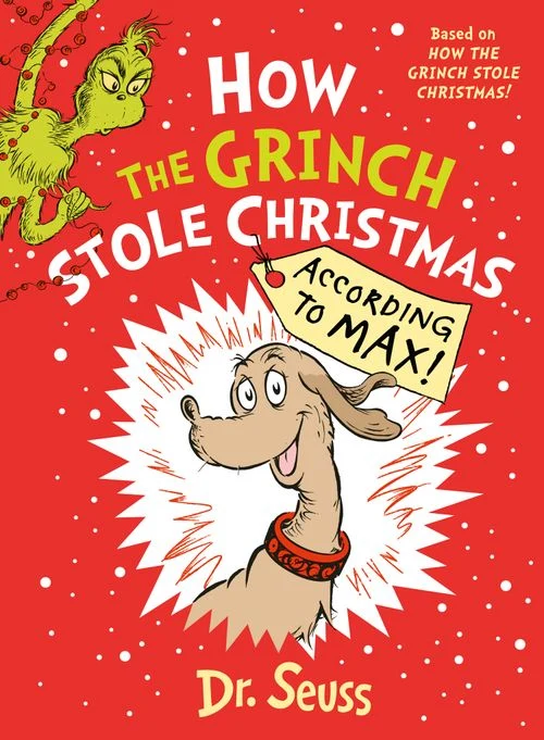 How the Grinch Stole Christmas… According to Max! Hardback