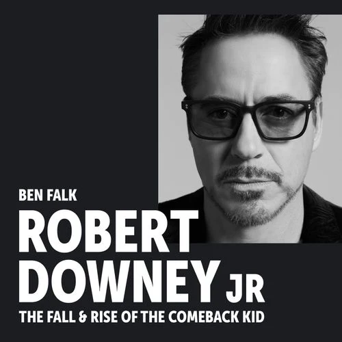 Robert Downey Jr: The Fall and Rise of the Comeback Kid Audio-Book