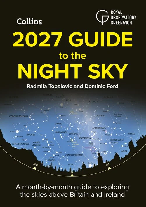 2027 Guide to the Night Sky: A month-by-month guide to exploring the skies above Britain and Ireland ebook